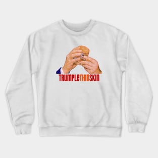 TrumpleThinSkin - Anti Trump Crewneck Sweatshirt